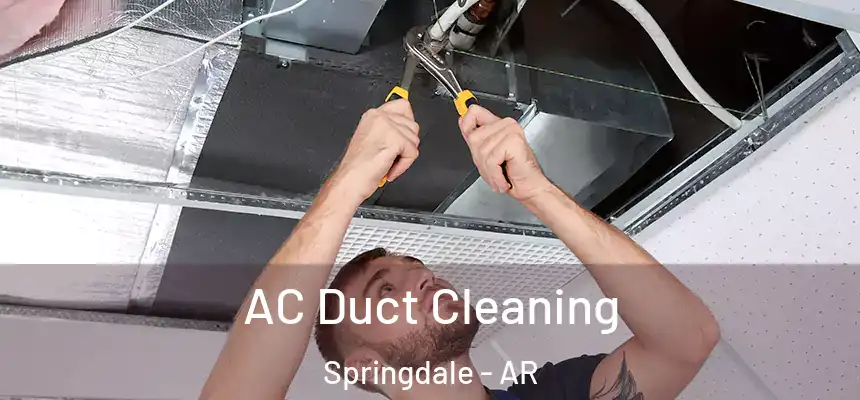  AC Duct Cleaning Springdale - AR